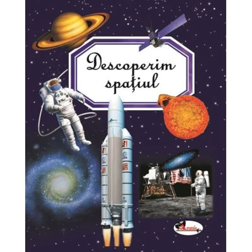 Descoperim spatiul - Marie-Renee Guilloret, Emilie Beaumont