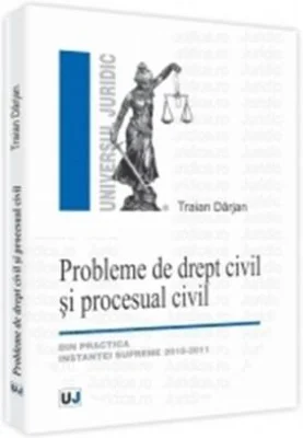 Probleme de drept civil si procesual civil - Traian Darjan