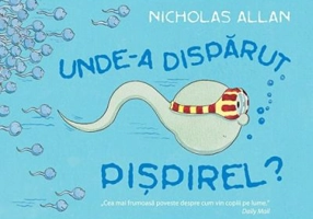 Unde-a disparut Pispirel? - Nicholas Allan