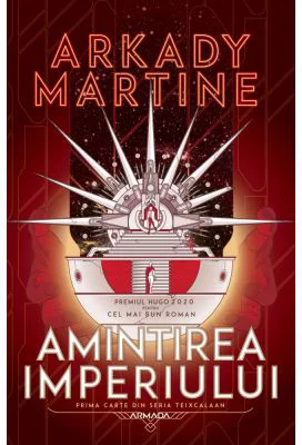 Amintirea imperiului (Seria Teixcalaan, partea I)