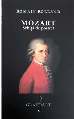 Mozart. Schita de portret - Romain Rolland