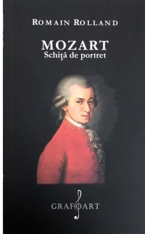Mozart. Schita de portret - Romain Rolland