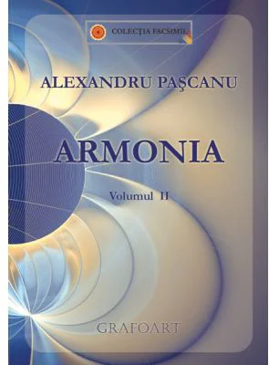 Armonia. Volumul 2 - Alexandru Pascanu