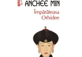 Imparateasa Orhidee - Anchee Min