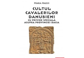 Cultul cavalerilor danubieni cu privire speciala asupra provinciei Dacia - Maria Hadiji