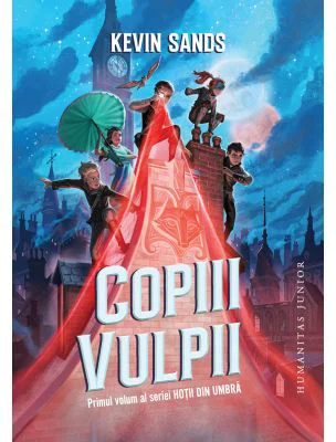 Copiii Vulpii. Seria Hotii din umbra, volumul 1 - Kevin Sands