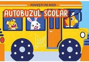 Povesti pe roti. Autobuzul scolar - Fiona Celili