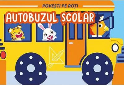 Povesti pe roti. Autobuzul scolar - Fiona Celili