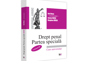 Drept penal roman. Partea speciala. Volumul 3, 2021 - Ion Rusu