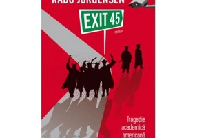 Exit 45. Tragedie academica americana