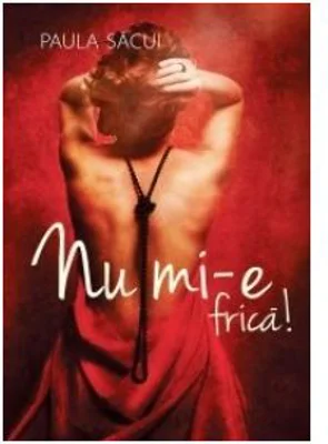 Nu mi-e frica! - Paula Sacui