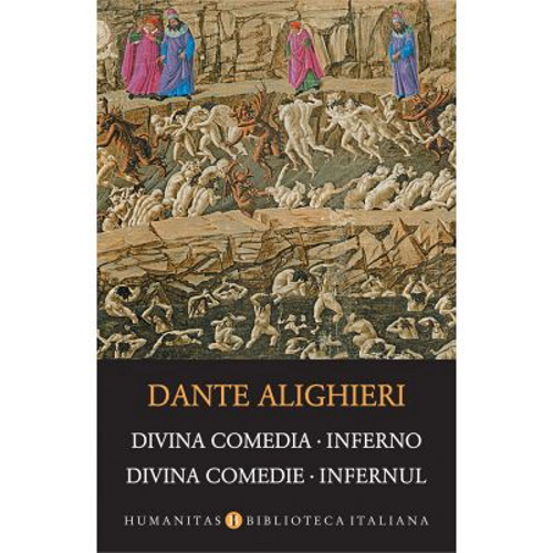 Divina Comedia. Inferno. Divina Comedie. Infernul