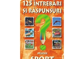 125 Intrebari si raspunsuri despre sport (0884)
