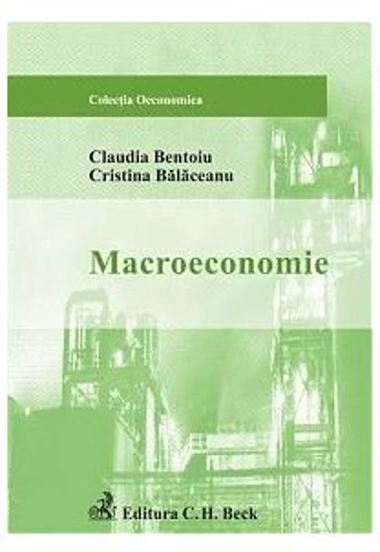 Macroeconomie - Cristina Balaceanu, Claudia Bentoiu