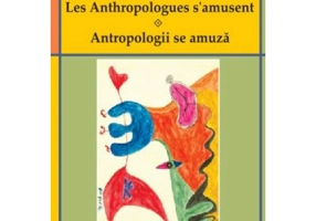 Les Anthropologues s'amusent. Antropologii se amuza - Mircea Udrescu