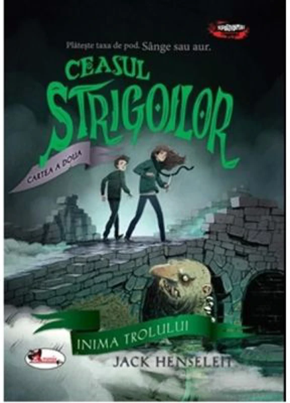 Ceasul strigoilor. Cartea a doua: Inima trolului - Jack Henseleit