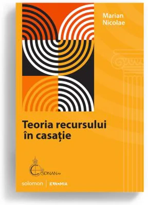 Teoria recursului in casatie - Marian Nicolae