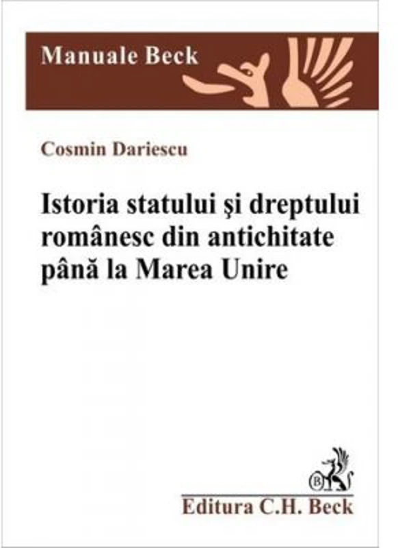 Istoria statului si dreptului romanesc din antichitate si pana la Marea Unire - Cosmin Dariescu