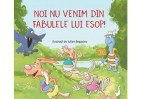 Noi nu venim din fabulele lui Esop! - Adriana Gheorghiu