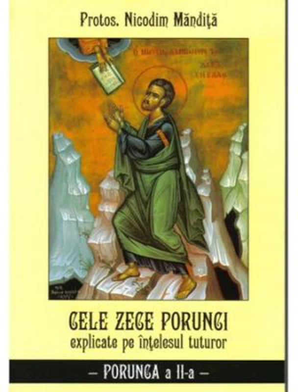 Cele zece porunci Porunca 2 - Nicodim Mandita