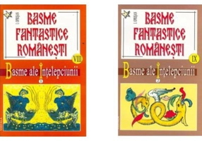 Basme fantastice romanesti. Volumele 8-9 - Ionel Oprisan