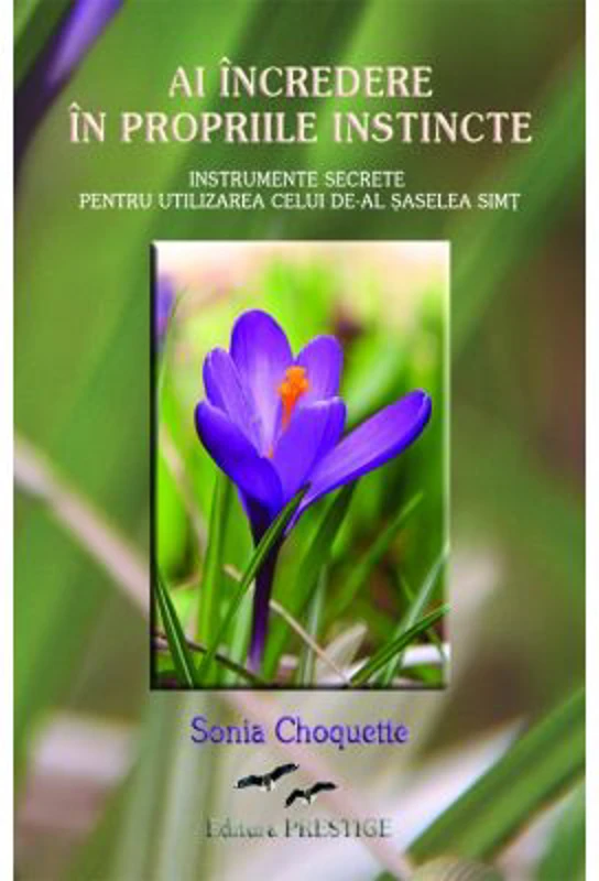 Ai incredere in propriile instincte