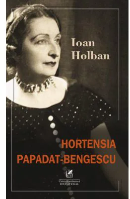 Hortensia Papadat Bengescu - Ioan Holban