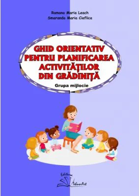 GHID ORIENTATIV PENTRU PLANIFICAREA ACTIVITATILOR DIN GRADINITA