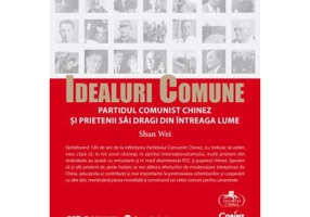 Idealuri comune - Partidul Comunist Chinez si prietenii sai dragi din intreaga lume - Shan Wei