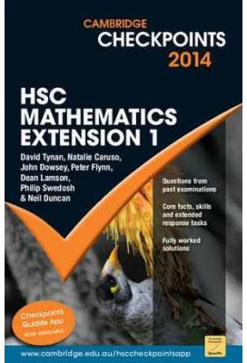 Cambridge Checkpoints HSC Mathematics Extension 1 2014-16 - Neil Duncan, David Tynan, Natalie Caruso, John Dowsey, Peter Flynn, Dean Lamson, Philip Sw
