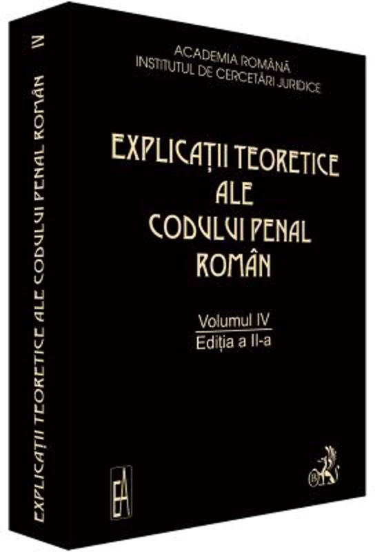 Explicatii teoretice ale Codului penal roman, Volumul 4