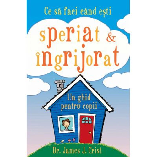 Ce sa faci cand esti speriat si ingrijorat-James Crist