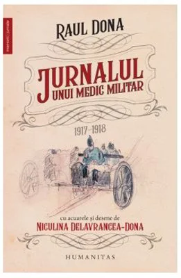 Jurnalul unui medic militar: 1917-1918