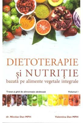 Dietoterapie si nutritie - Dr. Nicolae Dan, Valentina Dan