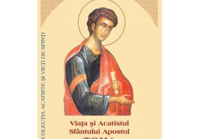 Viata si Acatistul Sfantului Apostol Toma