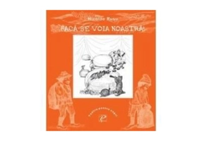 Faca-se voia noastra! - Nicolae Rusu