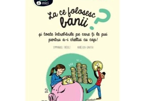 La ce folosesc banii