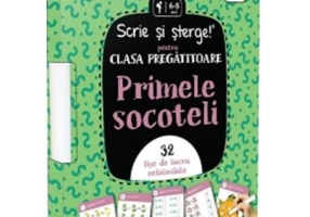 Scrie si sterge! pentru prescolari mici. Primele socoteli. 32 fise de lucru refolosibile