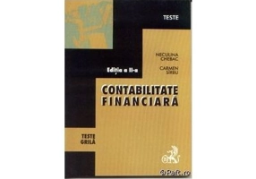 Contabilitatea financiara. Teste grila. Editia 2 - Carmen Sirbu, Niculina Chebac