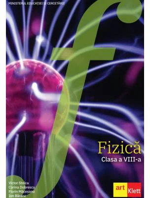 Fizica. Manual pentru clasa a 8-a - Victor Stoica, Florin Maceseanu