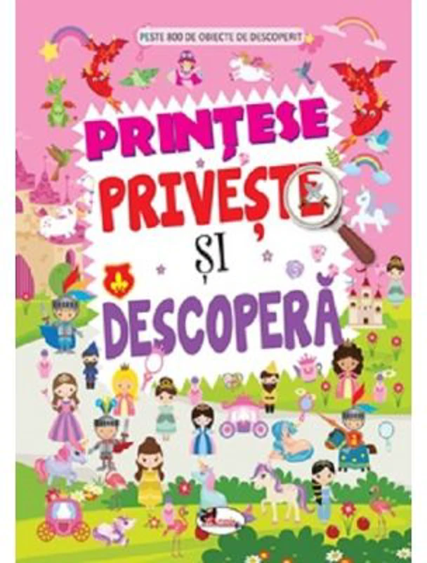 Printese. Priveste si descopera - Dreamland Publications
