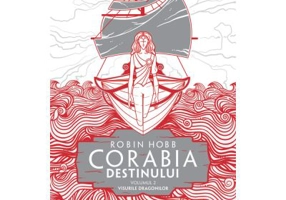 Corabia destinului vol. 2 - Visurile dragonilor - Robin Hobb