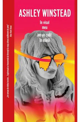 In visul meu am un cutit in mana - Ashley Winstead