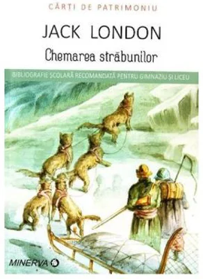 Chemarea strabunilor. Carti de patrimoniu - Jack London