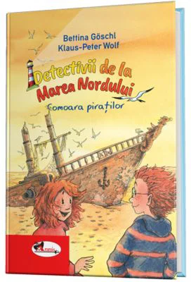 Detectivii de la Marea Nordului. Comoara piratilor - Bettina Goschl, Klaus-Peter Wolf
