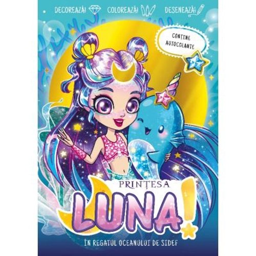 Printesa Luna. In regatul oceanului de sidef