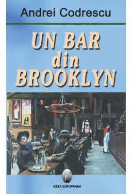 Un bar din Brooklyn - Andrei Codrescu