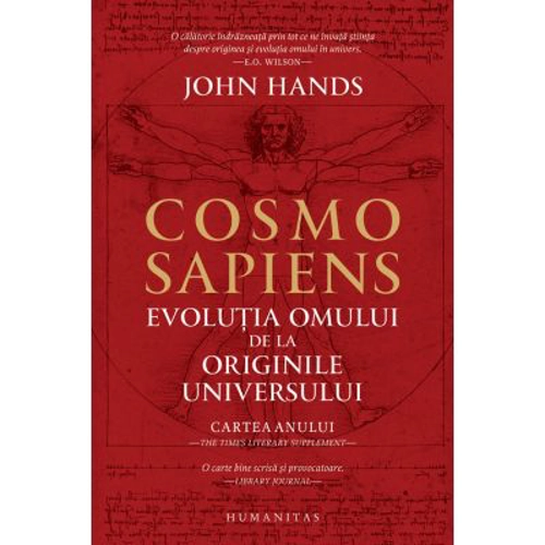Cosmosapiens. Evolutia omului de la originile universului - John Hands