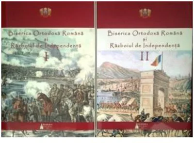 Biserica Ortodoxa Romana si Razboiul de Independenta, volumele 1-2