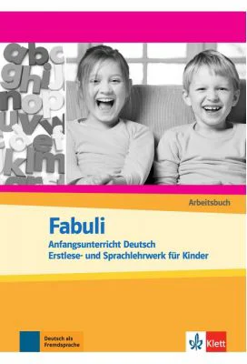 Fabuli, Arbeitsbuch. Anfangsunterricht Deutsch - Erstlese- und Sprachlehrwerk für Kinder - Jutta Douvitsas-Gamst, Sigrid Xanthos-Kretzschmer